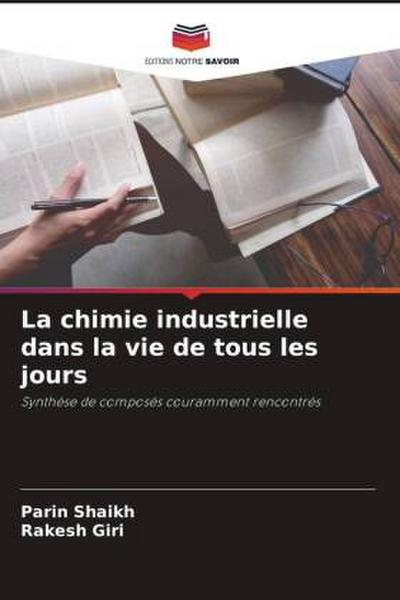 La chimie industrielle dans la vie de tous les jours