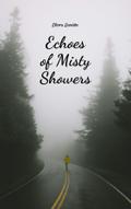 Echoes of Misty Showers