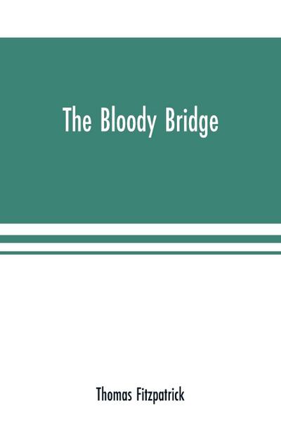The Bloody Bridge