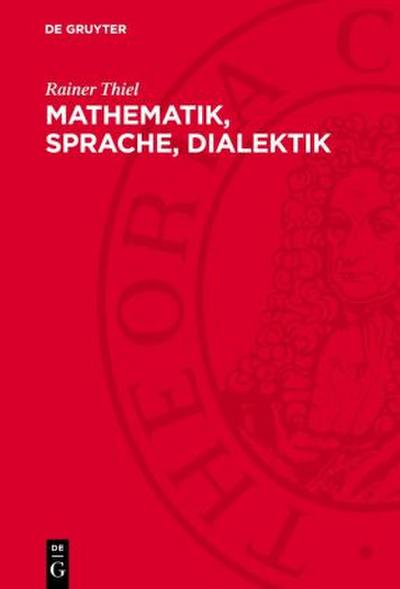 Mathematik, Sprache, Dialektik