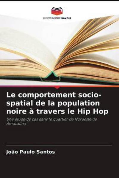 Le comportement socio-spatial de la population noire à travers le Hip Hop