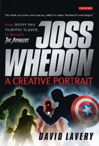 Joss Whedon, A Creative Portrait
