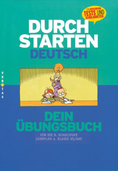 Durchstarten Deutsch Durchstarten - Deutsch - Bisherige Ausgabe - 8. Schulstufe