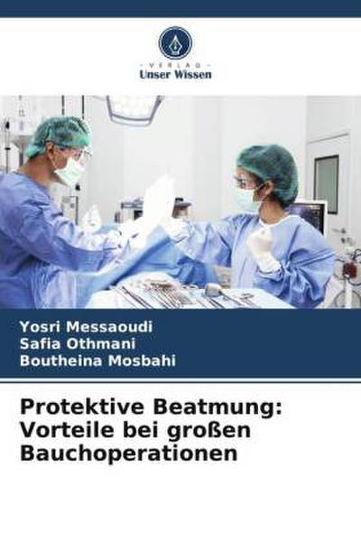 Protektive Beatmung: Vorteile bei großen Bauchoperationen