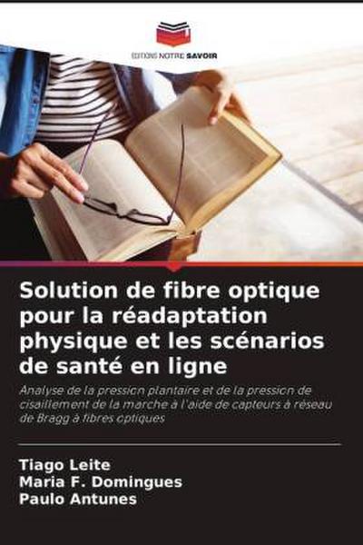 Solution de fibre optique pour la réadaptation physique et les scénarios de santé en ligne