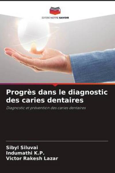 Progrès dans le diagnostic des caries dentaires