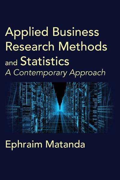 Applied Business Research Methods and Statistics