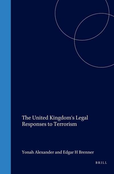 The United Kingdom’s Legal Responses to Terrorism