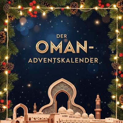 Der Oman-Adventskalender