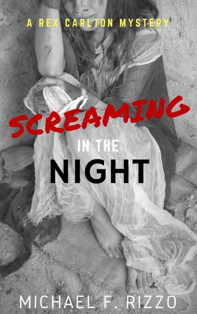 Screaming in the Night (Rex Carlton Mysteries, #3)