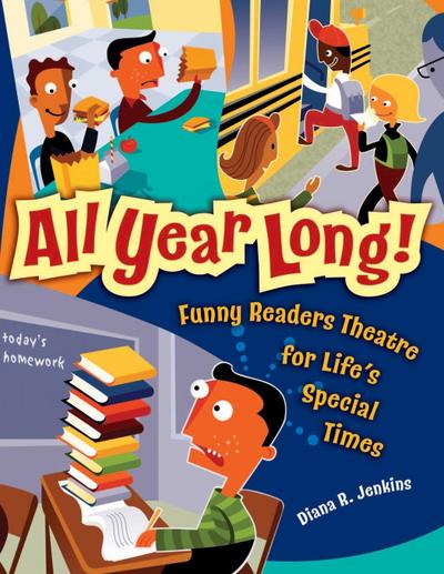 All Year Long! Funny Readers Theatre for Life’s Special Times