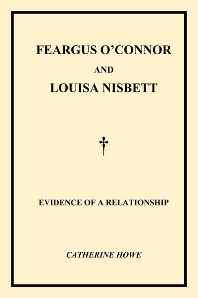Feargus O’Connor & Louisa Nisbett