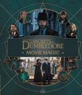 Fantastic Beasts - The Secrets of Dumbledore: Movie Magic
