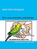 Den ansvarsfulde undulatejer
