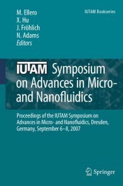IUTAM Symposium on Advances in Micro- and Nanofluidics