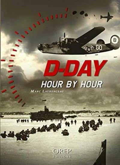 Laurenceau, M: D-Day Hour by Hour
