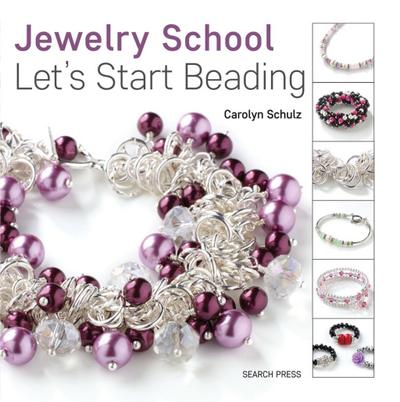 Jewelry School: Let’s Start Beading