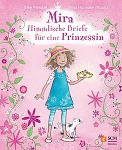 Mira - Himmlische Briefe für eine Prinzessin