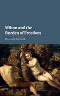 Milton and the Burden of Freedom