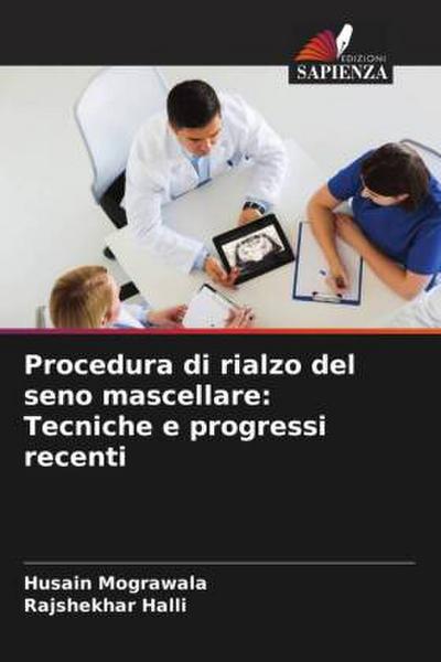 Procedura di rialzo del seno mascellare: Tecniche e progressi recenti