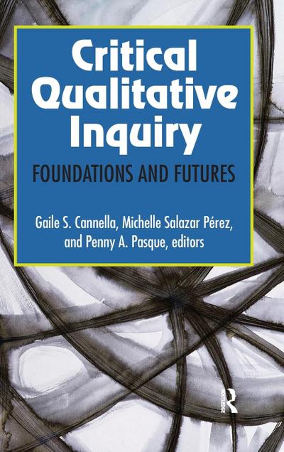 Critical Qualitative Inquiry