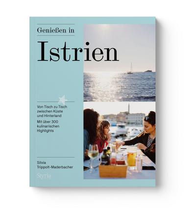 Genießen in Istrien