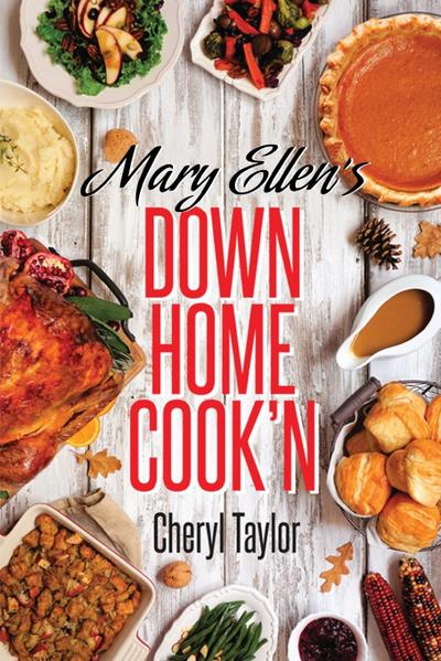 Mary Ellen’s Down Home Cook’n