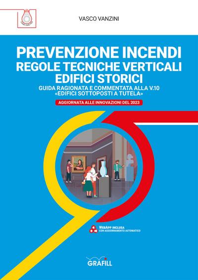 PREVENZIONE INCENDI – REGOLE TECNICHE VERTICALI EDIFICI STORICI