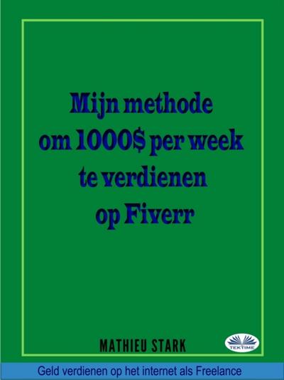 Hoe Ik $ 1000 Per Week Verdien Op Fiverr