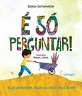 É só perguntar!