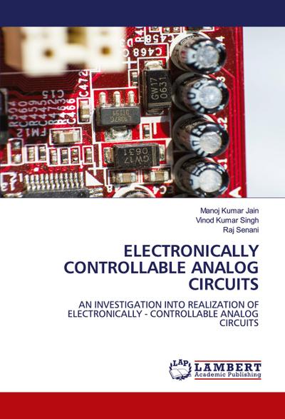 ELECTRONICALLY CONTROLLABLE ANALOG CIRCUITS