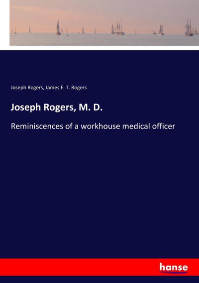 Joseph Rogers, M. D.