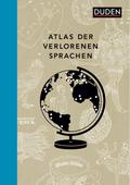 Atlas der verlorenen Sprachen.