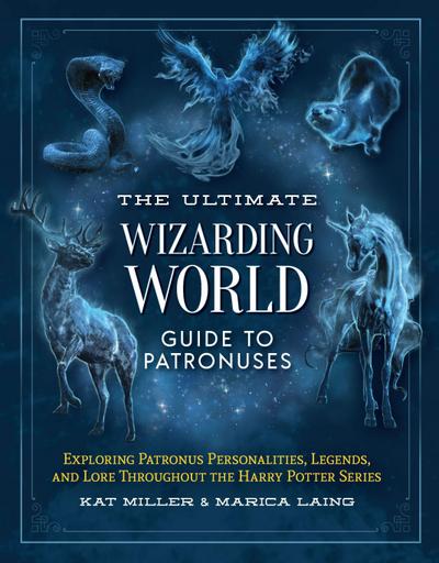 The Ultimate Wizarding World Guide to Patronuses
