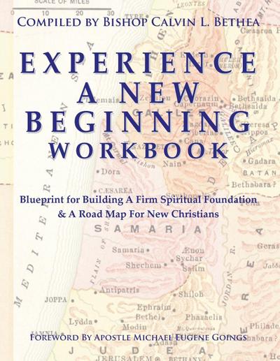 EXPERIENCE A NEW BEGINNING WORKBOOK