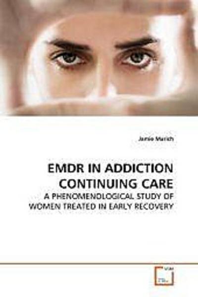 EMDR IN ADDICTION CONTINUING CARE