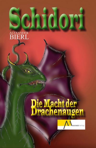 Schidori - Die Macht der Drachenaugen