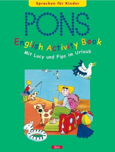 PONS English Mit Lucy und Fips im Urlaub - Kirsten Fenner