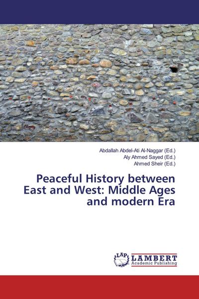 Peaceful History between East and West: Middle Ages and modern Era