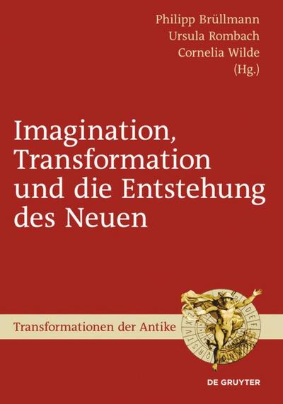 Imagination, Transformation und die Entstehung des Neuen