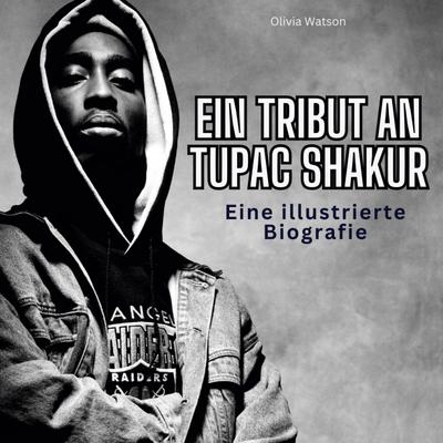 Ein Tribut an <br> Tupac Shakur