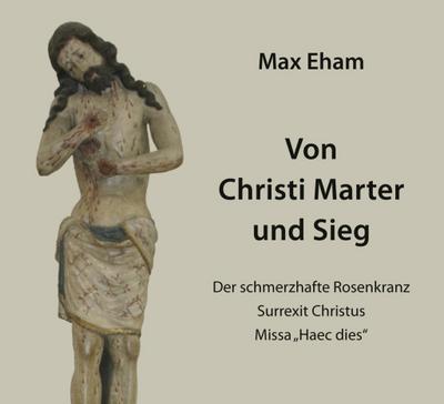 Von Christi Marter und Sieg, 1 Audio-CD