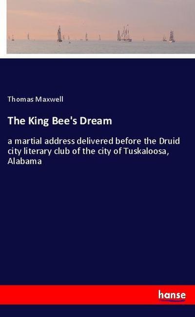 The King Bee’s Dream