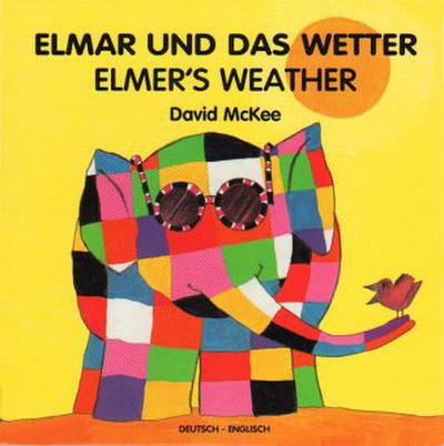 Elmar und das Wetter. Elmer’s Weather
