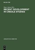 Recent Development in Creole Studies