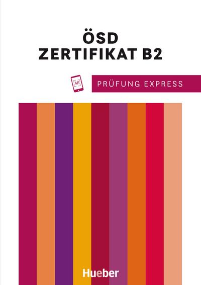 Prüfung Express - ÖSD Zertifikat B2: Deutsch als Fremdsprache / Übungsbuch mit Audios online