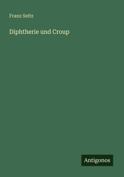 Diphtherie und Croup