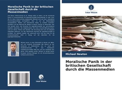 Moralische Panik in der britischen Gesellschaft durch die Massenmedien