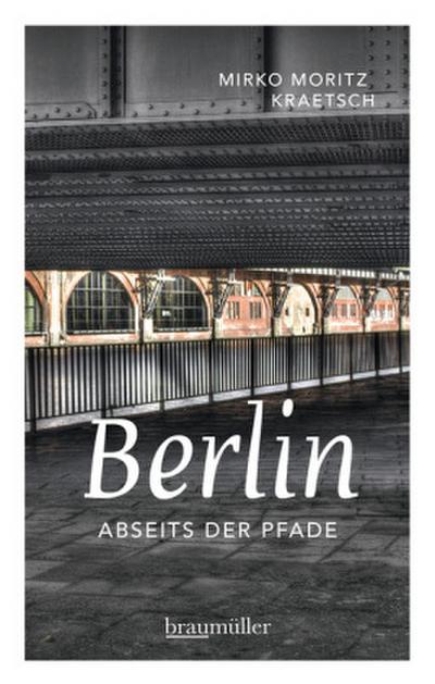 Berlin abseits der Pfade 