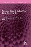 Taiwan’s Security in the Post-Deng Xiaoping Era